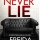 Never Lie by Freida McFadden Publication Day 9/15/22  @Freida_McFadden  #psychologicalthriller ⭐️⭐️⭐️⭐️⭐️